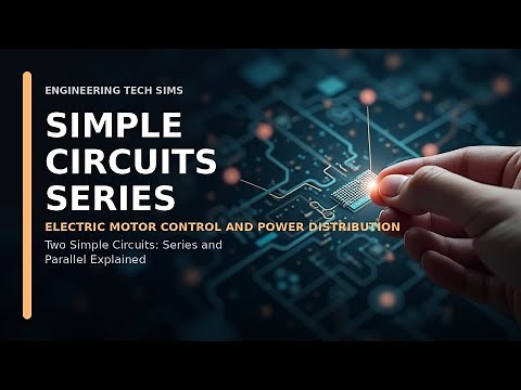 Two Simple Circuits: Series and Parallel Explained