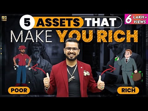5 Assets that Can Make You Rich | Financial Education | How to be Rich?
