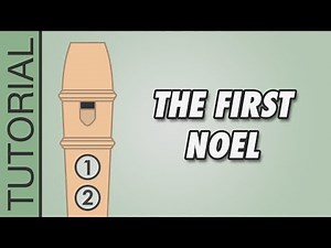 The First Noel 🎄 Recorder Notes Tutorial 🎄 EASY Christmas Songs