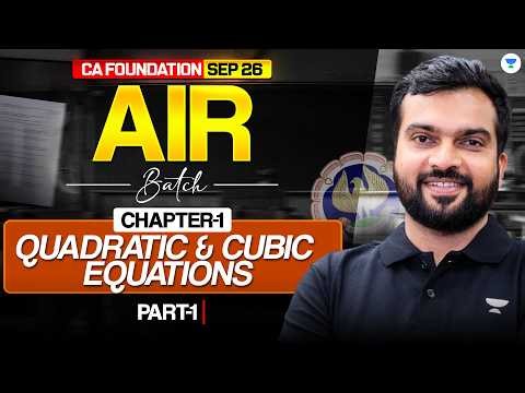Quadratic & Cubic Equations 1 l CA Foundation Sep '26 l Quantitative Aptitude l Hitesh Parmar l ICAI