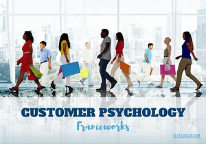 Customer Psychology Frameworks