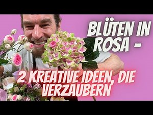 2 zauberhafte Blumenkreationen in Rosa 🌸 | Blumenstrauß & Tischgesteck einfach erklärt
