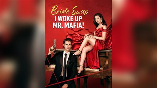 Bride Swap, I Woke Up Mr. Mafia [NEW] #FullMovie