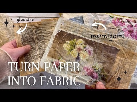 How to create fabric from paper scraps & DIY glassine