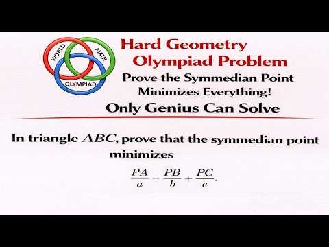 Hard Geometry Olympiad Problem: Prove the Symmedian Point Minimizes Everything!
