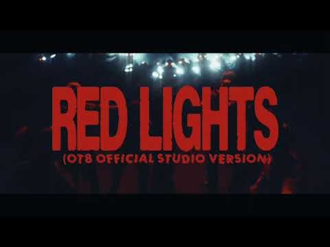 Red Lights (OT8) | Official Studio Version