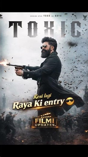 Kesi lagi 🔥 Raya Ki Entry 😎 | Rocking Star Yash | TOXIC