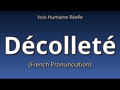 👉 How To Say: Décolleté - French Pronunciation