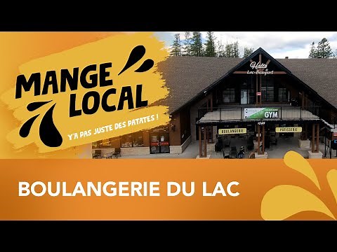Boulangerie du Lac | Mange local