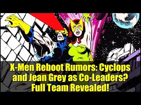 X-Men Reboot Rumors: Cyclops and Jean Grey as Co-Leaders? Full Team Revealed!