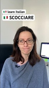 🇮🇹 Learn Italian - What does SCOCCIARE mean? #learnitalian