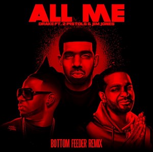Drake – All Me Ft. Jim Jones & 2 Pistols (Remix)