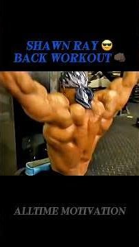 🌪️4K🎥 Shawn Ray Backworkout💥 #gymmotivation #motivation #mrolympia