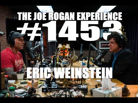 Joe Rogan Experience #1453 - Eric Weinstein