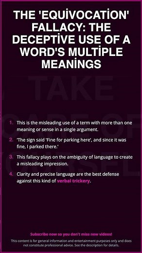 The 'Equivocation' Fallacy: The Deceptive Use of a Word's Multiple Mea...