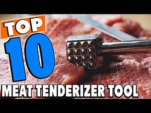 Top 10 Best Meat Tenderizer Tools Review In 2025