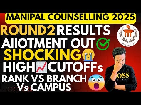 ✅🔥MANIPAL 2025 ROUND2 RESULTS OUT!Shocking Cutoffs 📈🧐!Cse /ECE CUTOFFS!MARKS Vs RANK!#manipal