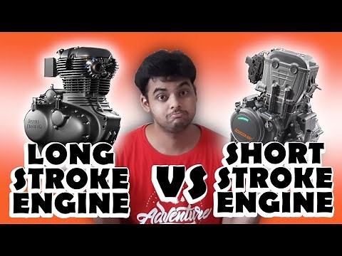 LONG STROKE ENGINE VS SHORT STROKE ENGINE. Which one is Better?