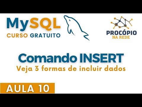 SQL: Aula 10 - Como utilizar o comando INSERT