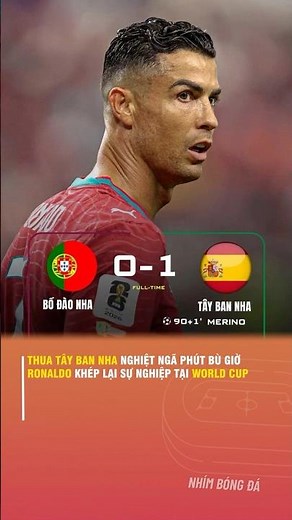 HEARTBREAKING STOPPAGE-TIME DEFEAT TO SPAIN, RONALDO'S WORLD CUP CAREER COMES TO AN END