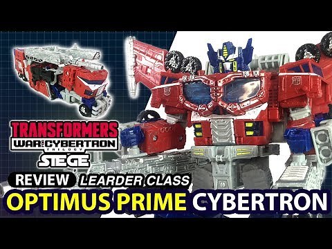 Transformer Siege LEADER CLASS OPTIMUS CYBERTRON Review
