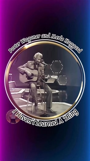 Porter and Merle I Haven’t Learned A Thing “ | Stone Cold Country