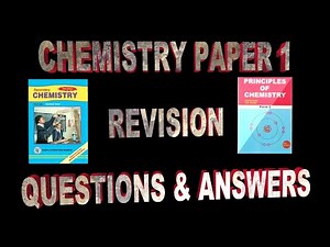 Chemistry Paper 1 KCSE Revision | Past papers chemistry paper 1 Revision | Chemistry 2021 Revision