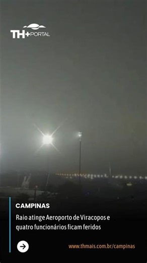 Raio atinge Aeroporto de Viracopos e quatro funcionários ficam feridos