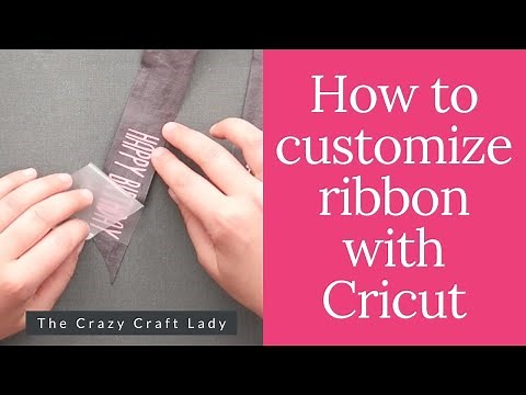 Customize ribbon with Cricut and Heat Transfer Vinyl