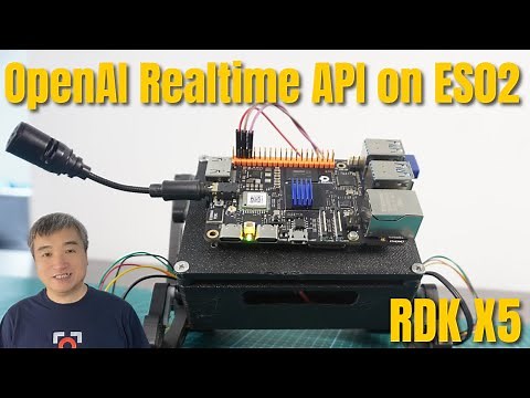 Building a Voice-Controlled Robot Using RDK X5 on ES02 and OpenAI Real-Time API (Fully Opensource)