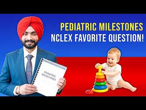 NCLEX Pediatric Milestones Made Easy | Infant Development Tricks | RN Nursing Exam 2026
