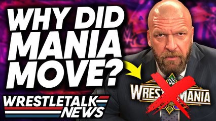 Real Reason WWE Moved WrestleMania 42? AEW Star Unhappy! TNA Star Leaves! | WrestleTalk
