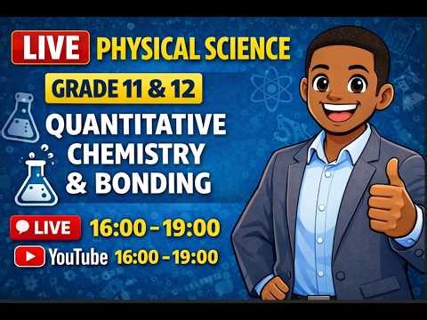 🚨 PHYSICAL SCIENCE LIVE LESSON 🚨GRADE 11 & 12