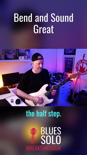 Bend Notes and Sound Great - 10