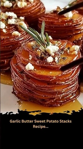 Garlic Butter Sweet Potato Stacks