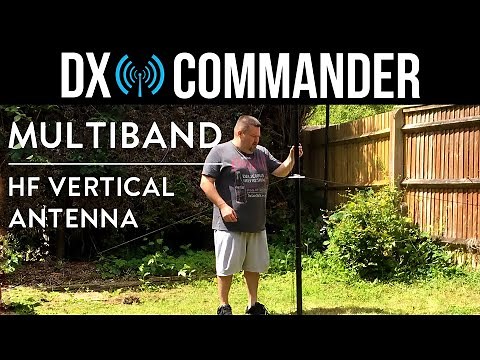 Building the DX Commander Expedition Multi-band Vertical HF Antenna