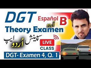 Pass the DGT Theory Exam in Spanish with Urdu explanation with Shahid Raja’s Expert Classes!