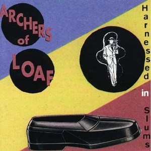 Archers Of Loaf - Harnessed In Slums