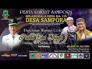Live Wayang Golek Putra Giriharja3 [ PGH3 ] H. Dadan Sunandar S - Desa Sampora 02 Juli 2024