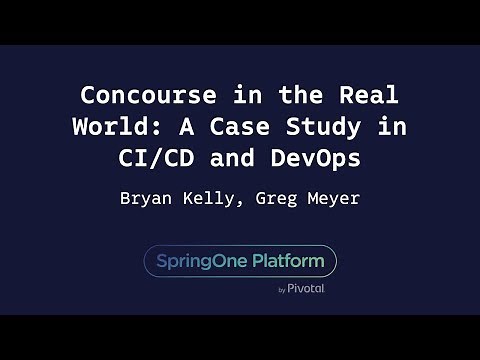 Concourse in the Real World: A Case Study in CI/CD and DevOps - Greg Meyer & Bryan Kelly, Cerner