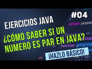 ¿Cómo saber si un numero es par en JAVA? - Ejercicios Básicos JAVA #04