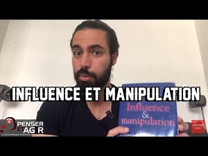 Influence et manipulation de Robert Cialdini : psychologie de la persuasion (épisode 1/9)
