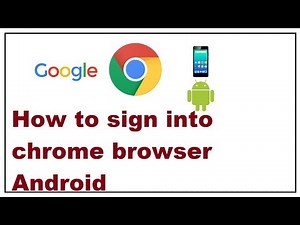 How to sign in to chrome browser Android