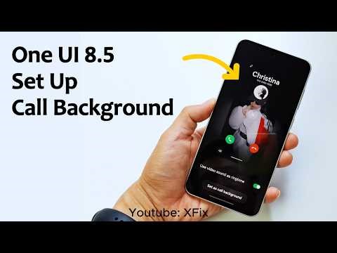 One Ui 8.5: Set Up Call Background