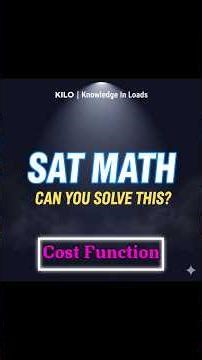 Can you solve this Cost Function SAT question? #shorts #fyp #mathshorts #satmath