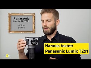 Hannes testet: Panasonic Lumix TZ91