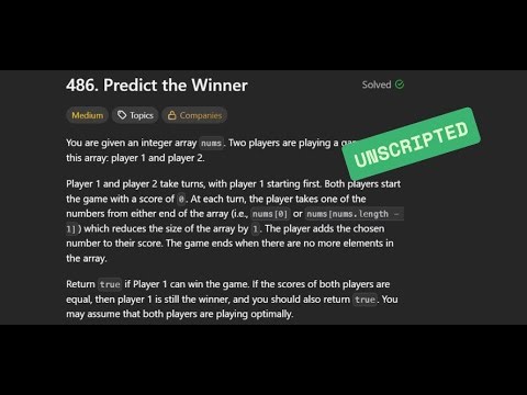 [Unscripted] LC486 - Predict the Winner | 29/11/2025