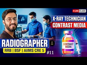 CONTRAST MEDIA | RRB | BSF | AIIMS CRE-5 | Radiographer & X-Ray Technician Exam Preparation