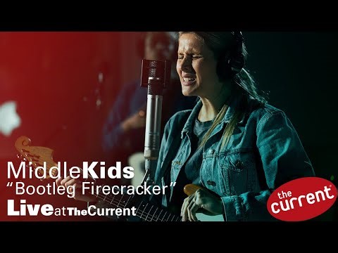 Middle Kids -- Bootleg Firecracker (live for The Current)