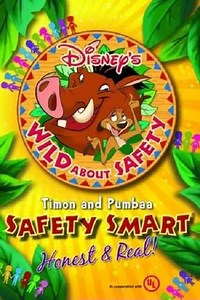 Wild About Safety: Timon and Pumbaa Safety Smart Honest and Real! (2013) - Movie
